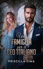 Priscilla Lima - Una famiglia per il ceo italiano (2025)