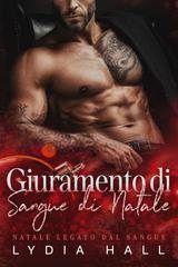 Lydia Hall - Natale Legato dal Sangue Vol. 1. Giuramento di Sangue di Natale (2025)