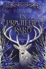 Sonia Re - Un privilegio raro (2025)