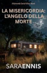 Sara Ennis - Komorebi Vol. 4. La Misericordia. L’Angelo della Morte (2025)