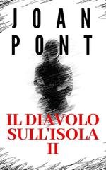 Joan Pont Galmès - Il diavolo sull'isola Vol. 2. Vendetta (2025)