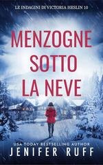 Jenifer Ruff -  Le indagini di Victoria Heslin Vol. 10. Menzogne sotto la neve (2025)