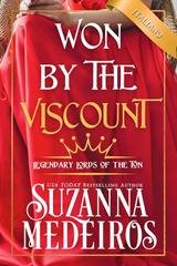 Suzanna Medeiros - Legendary Lords of the Ton Vol. 2. Won by the Viscount (2025)
