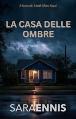 Sara Ennis - Komorebi Vol. 1. La Casa delle Ombre (2025)