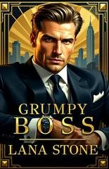 Lana Stone - I boss di New York Vol. 4. Grumpy Boss (2025)