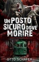 Otto Schafer - Wrack and Ruin Vol. 2. Un Posto Sicuro Dove Morire (2025)