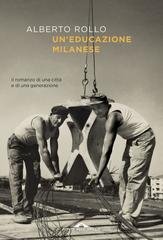 Alberto Rollo - Un’educazione milanese (2025)
