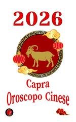 Alina A. Rubi - Capra oroscopo cinese 2026 (2025)