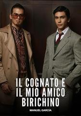 Manuel García - Il Cognato e il Mio Amico Birichino (2025)