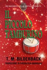 T.M. Bilderback - Justice Security Vol. 7. Il Piccolo Tamburino (2019)