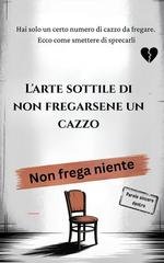 I.H. Zaim - L'arte sottile di non fregarsene un caxxo (2025)