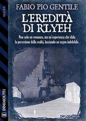 Fabio Pio Gentile - L'eredità di R'Lyeh (2025)