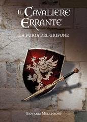 Giovanni Melappioni - Il cavaliere errante Vol. 3. La furia del Grifone (2025)