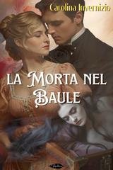 Carolina Invernizio - La morta nel baule (2025)