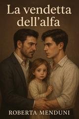 Roberta Menduni - La vendetta dell'alfa (2025)