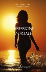 Jaden Skye - Ossessione Mortale (Vol. 8 Omicidi ai Caraibi) (2025)