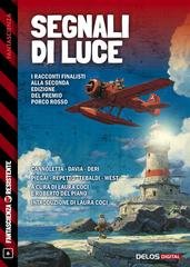 Autori Vari, Laura Coci, Roberto Del Piano - Segnali di luce (2025)
