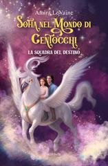 Amira LeVaine - Sofia nel Mondo di Centocchi. La Squadra del Destino (2025)