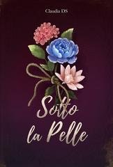 Claudia D.S. - Sotto la pelle (2025)