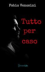 Fabio Venosini - Tutto per caso (2025)