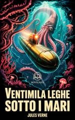 Jules Verne - Ventimila leghe sotto i mari. Edizione moderna e integrale (2025)