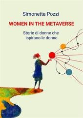 Simonetta Pozzi - Women in the Metaverse. Storie di donne che ispirano le donne (2022)