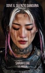 Sarah Luai, S.D. Moisen - Dove il Silenzio Sanguina. Prologo (2025)