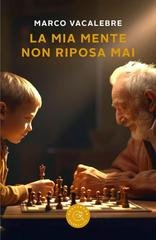 Marco Vacalebre - La mia mente non riposa mai (2025)