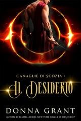 Donna Grant - Canaglie di Scozia Vol. 1. Il Desiderio. The Craving (2025)
