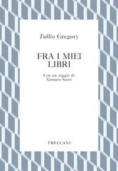 Tullio Gregory - Fra i miei libri (2019)