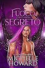 Michelle Howard - Un Roman di Dracol vol. 04 Fuoco Segreto (2023)