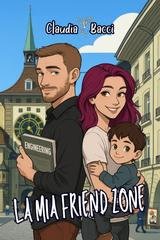 Claudia Bacci - La mia Friend Zone (2025)