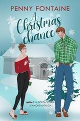 Penny Fontaine - A Christmas chance "non" è la solita storia d'amore natalizia (2025)