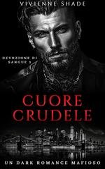 Vivienne Shade - Devozione di Sangue Vol. 2. Cuore Crudele (2025)
