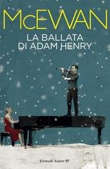 Ian McEwan - La ballata di Adam Henry (2014)