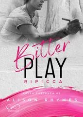 Alison Rhymes - Falsa Partenza Vol. 3. Bitter Play. Ripicca (2025)