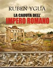Ruben Ygua - La caduta dell'impero romano (2025)