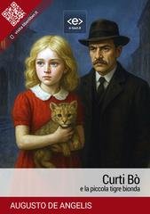 Augusto De Angelis - Curti Bò e la piccola tigre bionda (2025)