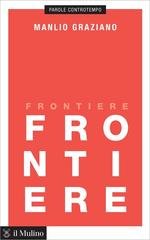 Manlio Graziano - Frontiere (2017)