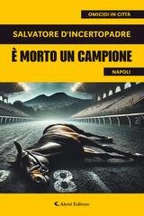 Salvatore D’incertopadre - È morto un campione (2025)