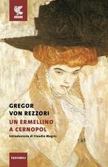 Gregor von Rezzori - Un ermellino a Cernopol (1989)