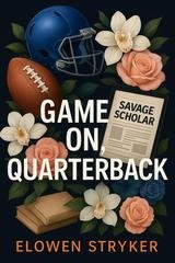 Elowen Stryker - Game On, Quarterback (2025)