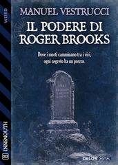 Manuel Vestrucci - Il podere di Roger Brooks (2025)