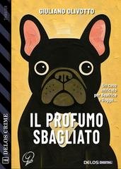 Giuliano Olivotto - Il profumo sbagliato (2025)