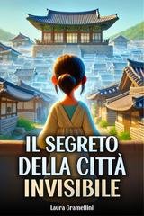 Laura Gramellini - Il Segreto Della Città Invisibile (2025)