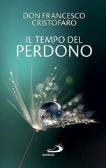 Francesco Cristofaro - Il tempo del perdono (2025)