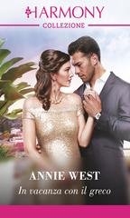 Annie West - In vacanza con il greco (2024)