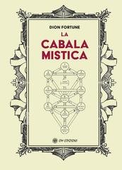 Dion Fortune - La Cabala mistica (2025)