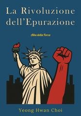 Yeong Hwan Choi - La rivoluzione dell’epurazione. Alba della forca (2025)