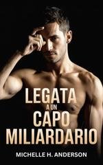 Michelle H. Anderson - Legata a un capo miliardario (2025)